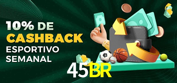10% de bônus de cashback na 45BR